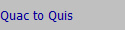 Quac to Quis