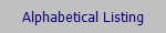 Alphabetical Listing